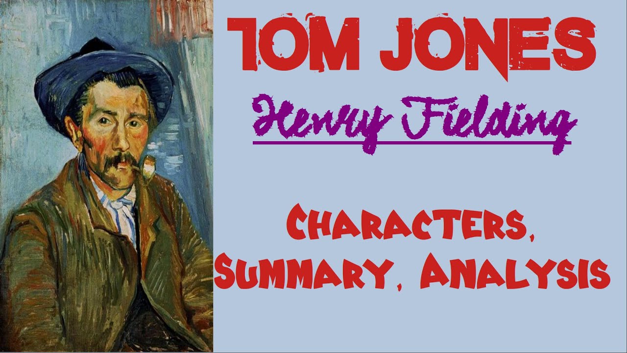 Tom Jones by Henry Fielding | Characters, Summary, Analysis