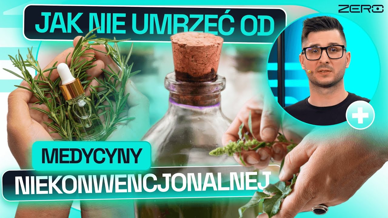 MEDYCYNA NIEKONWENCJONALNA CZY OSZUSTWA? HOMEOPATIA, KROPLÓWKI, BIOREZONANS | ZERO ZNIECZULENIA #20