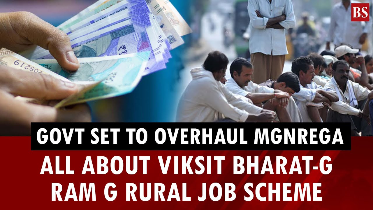 MGNREGA overhaul plan: New name, 125 days, and a bigger bill for states | Rural employment