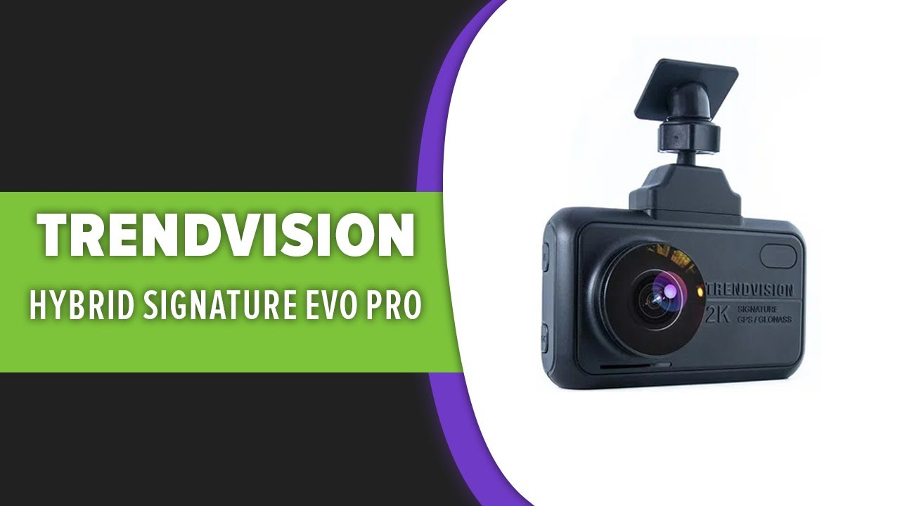 Видеорегистратор TrendVision Hybrid Signature EVO PRO