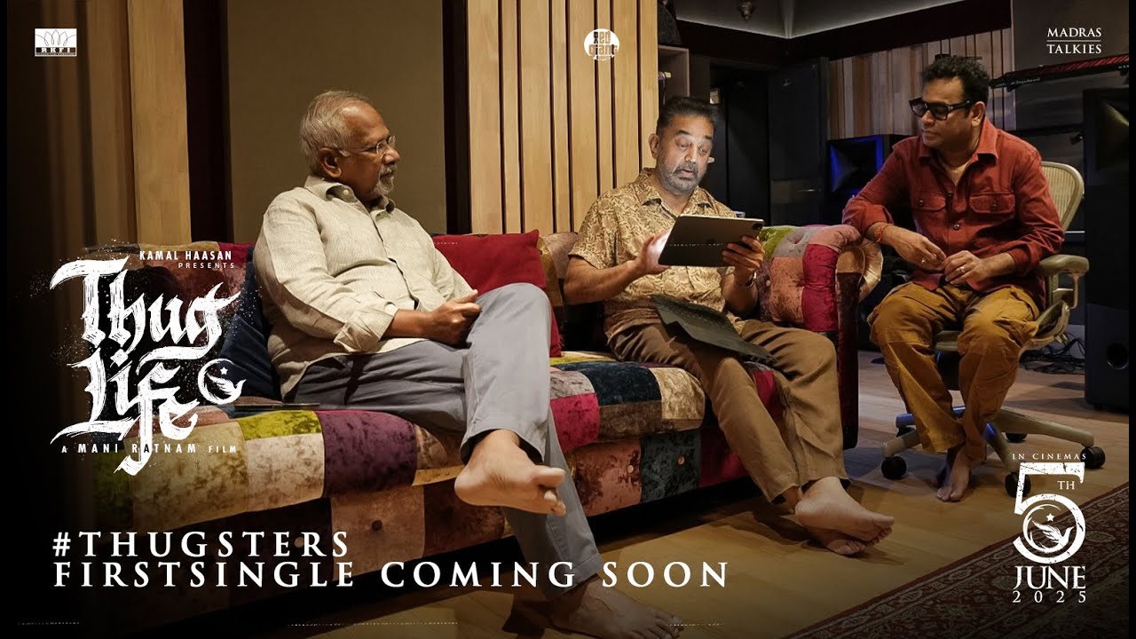 #Thugsters First Single coming soon | Thug Life | Kamal Haasan | Mani Ratnam | A.R. Rahman