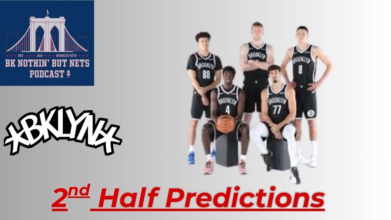 Nets Second Half Prediction and Rookie Review Show