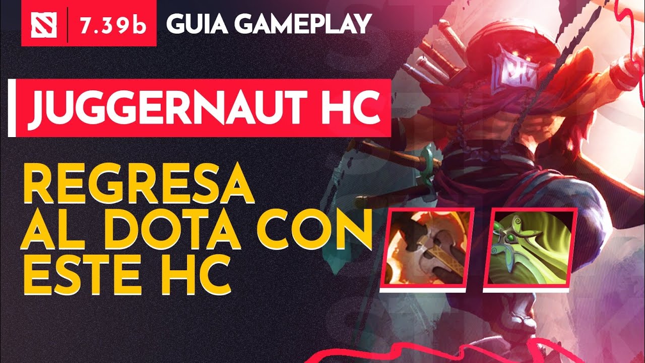 SI VUELVES A JUGAR DOTA ESTE HC  DEBE ESTAR EN TU POOL DE HEROES SI O SI ! | GAMEPLAY JUGGERNAUT