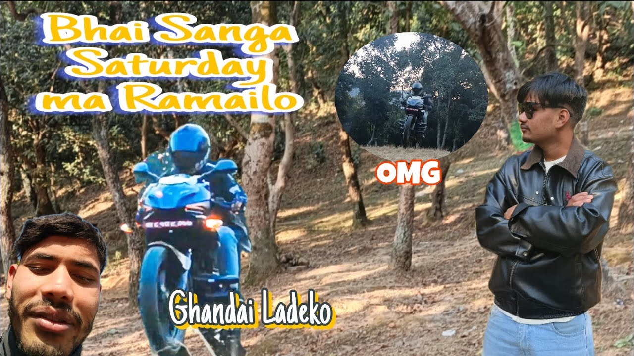 Bhai Sanga Saturday ramailo gardai||Ghandai Accident 
