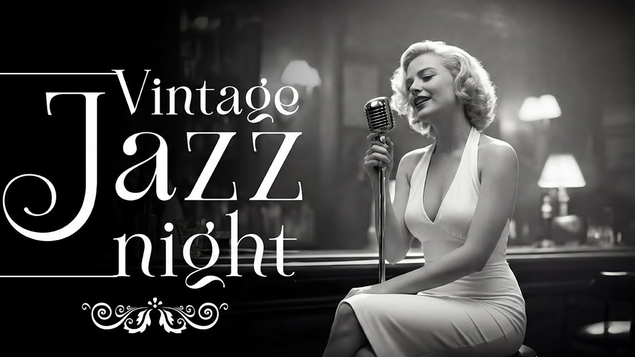 Vintage Jazz Party Playlist – Timeless Jazz Songs & Emotional Melodies 🎷