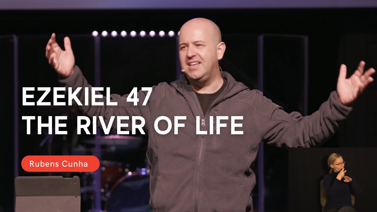 The River of Life - Ezekiel 47:1-9  | Rubens Cunha