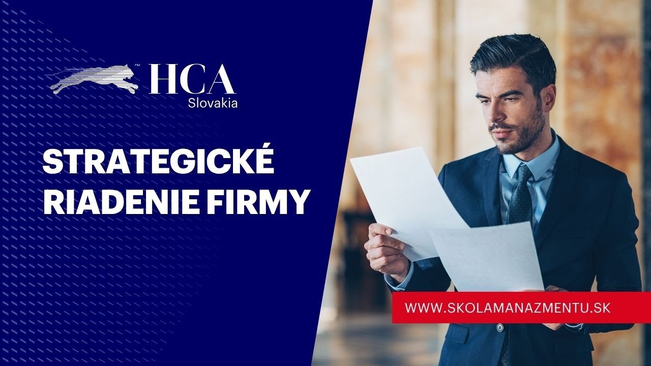 Strategick&eacute; riadenie firmy | HCA Slovakia