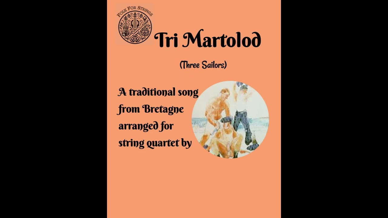 Tri Martolod, a Breton song for string quartet