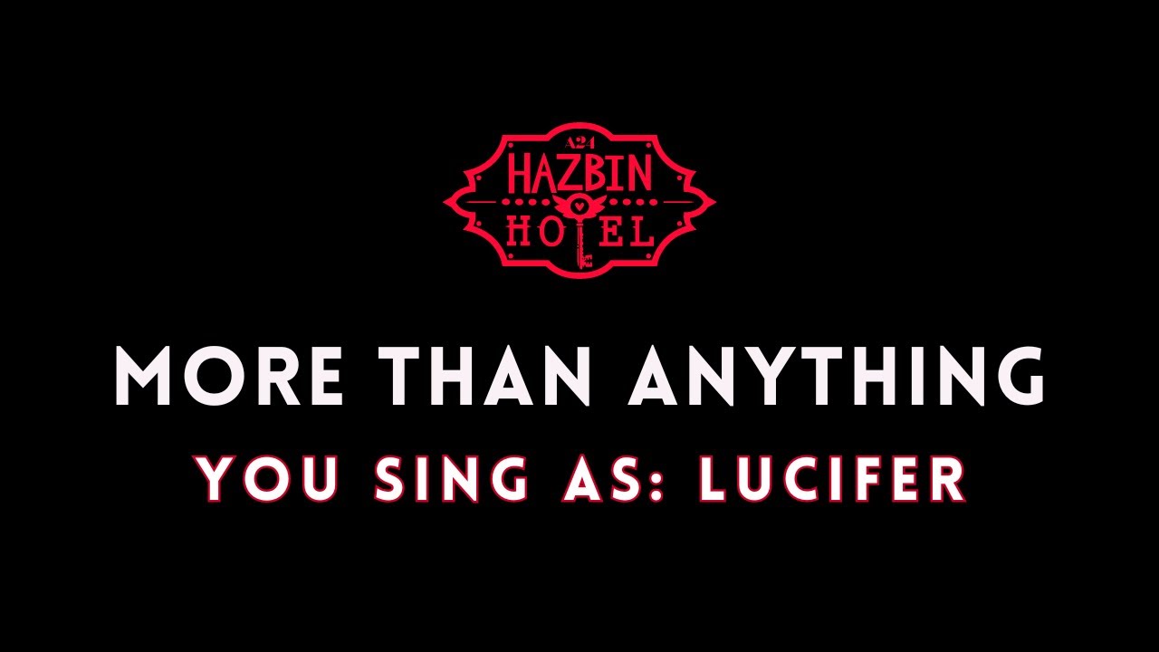 More Than Anything - Hazbin Hotel || Karaoke/Sing With Me: You Sing Lucifer