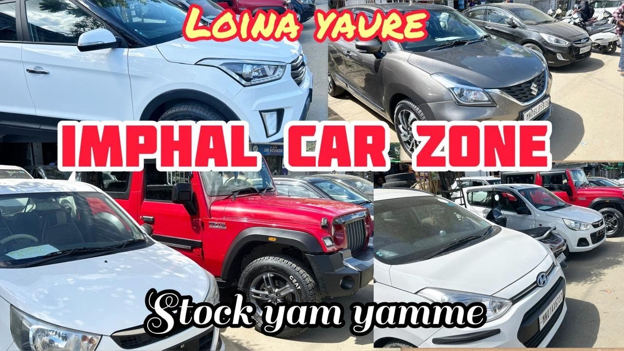 Imphal Car Zone Gi Stock 2015 - 2016 - 2017 - 2018 -