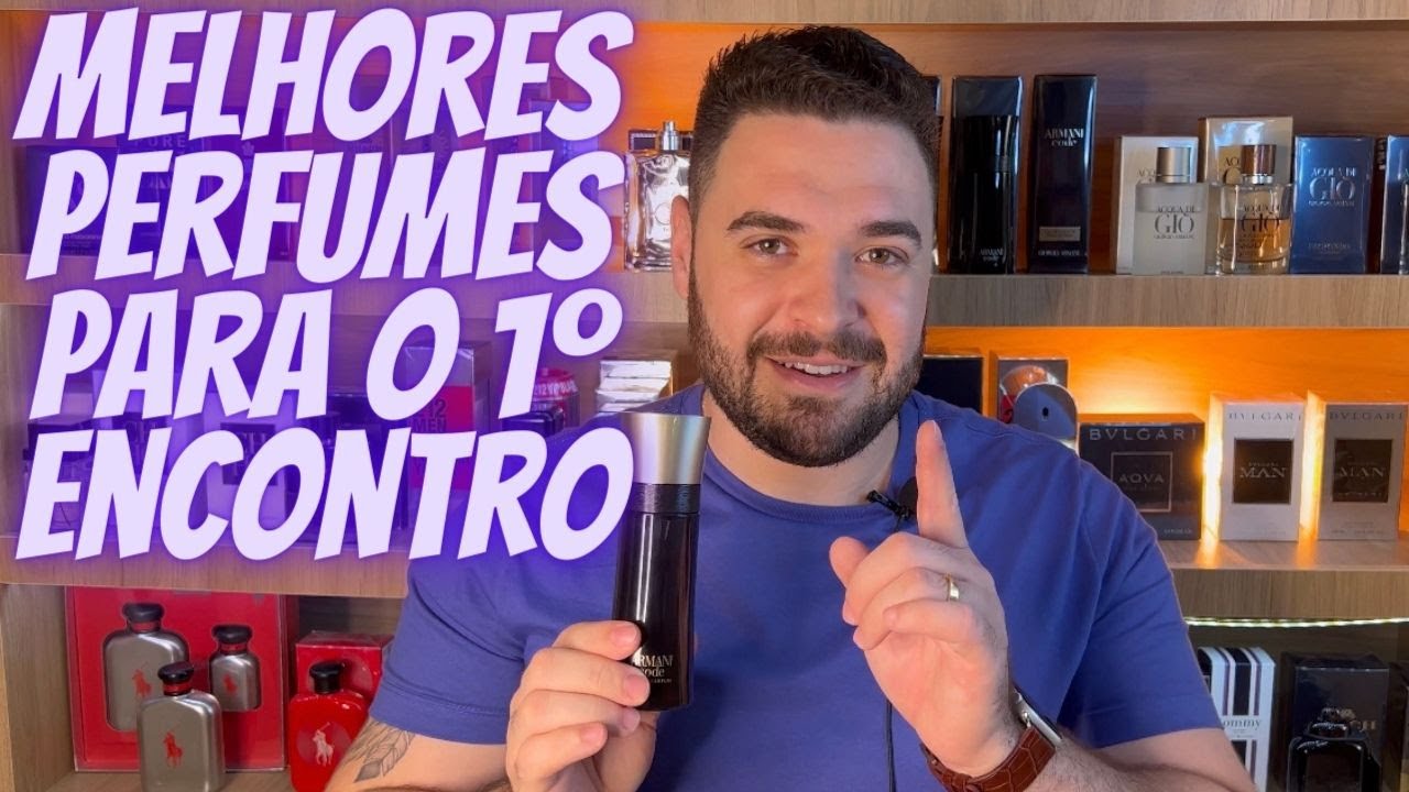 PERFUMES SEDUTORES PARA O 1° ENCONTRO ! MASCULINOS