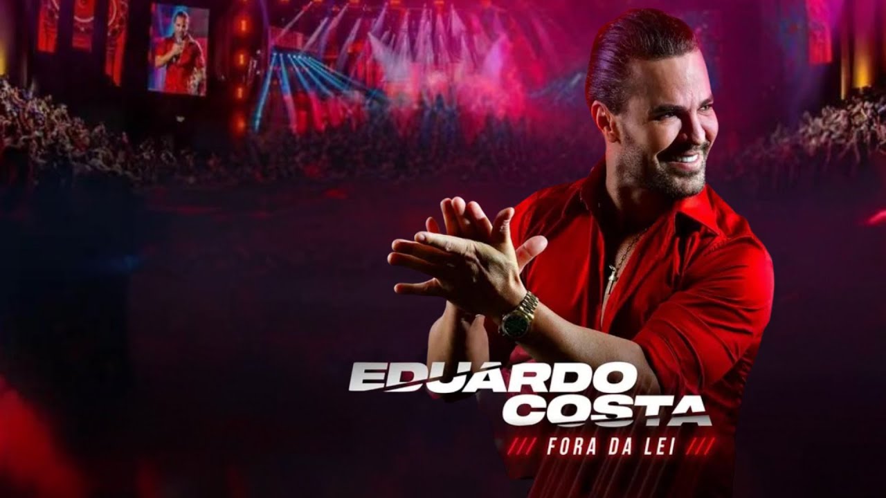 Eduardo Costa l Fora da Lei (Completo)