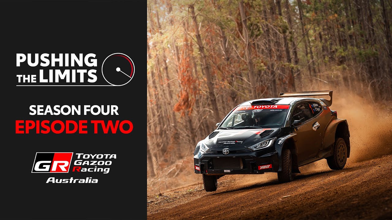 Pushing the Limits - Season 4, Episode 2 | TOYOTA GAZOO Racing Australia