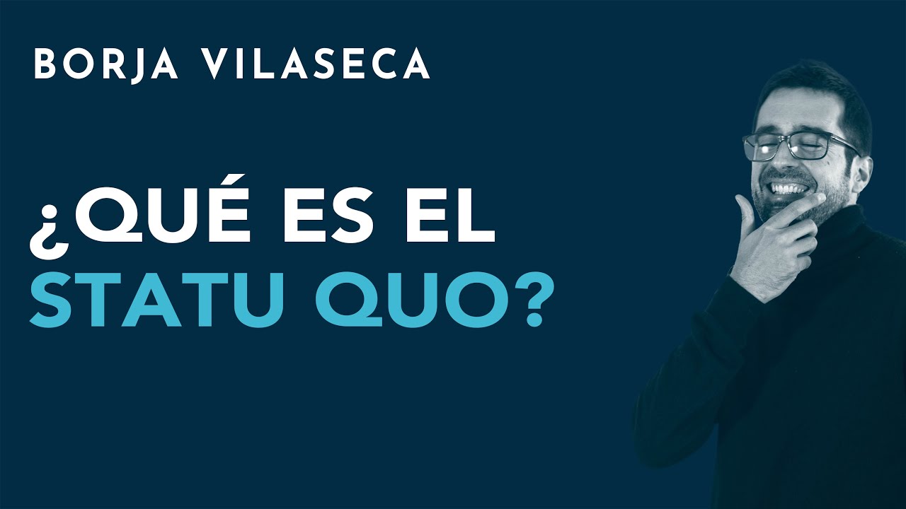 ¿Qué es el statu quo?