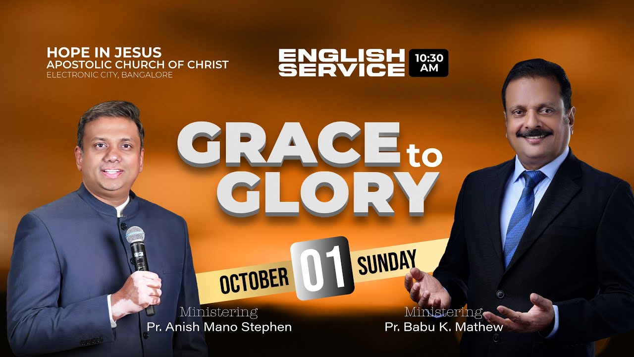 🔴LIVE Sunday English Service, Bangalore | Grace to GLORY | Pr Babu K Mathew | Pr Anish Mano Stephen