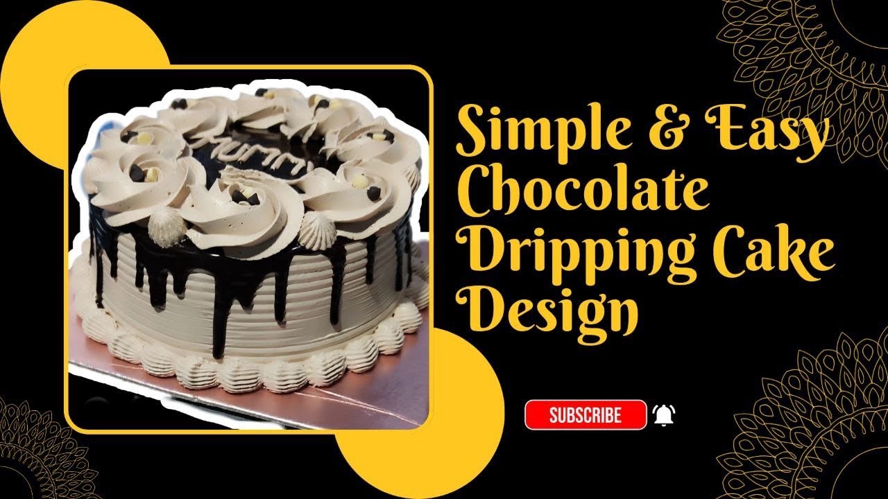 Simple & Easy Chocolate Dripping Cake Design. Chocolate Dripping Cake Aasani Se Ghar Par Kese Bnae? 