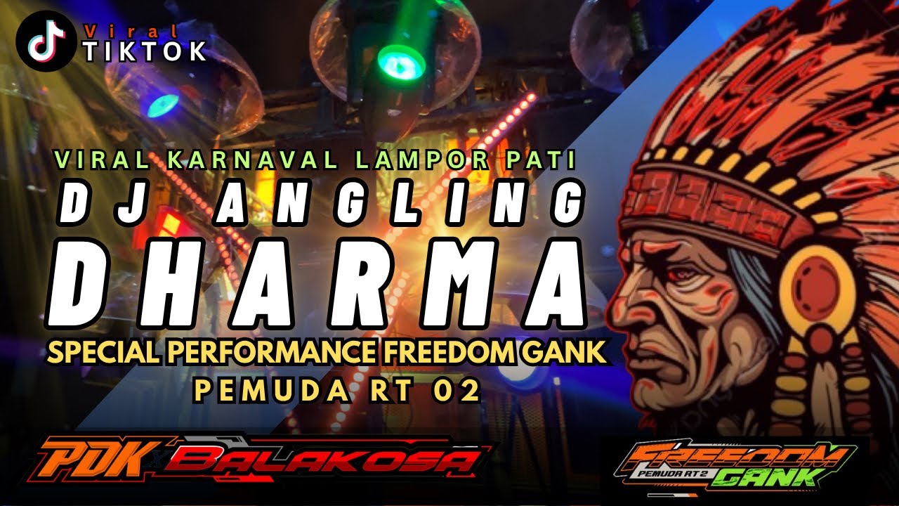 DJ ANGLING DHARMA || PDK X FREEDOM GANK PEMUDA RT 02 || viral karnaval lampor pati