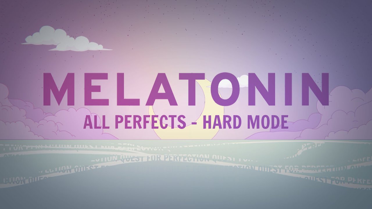 Melatonin - All Perfects! - Hard mode (Eng) (1080p 60fps)