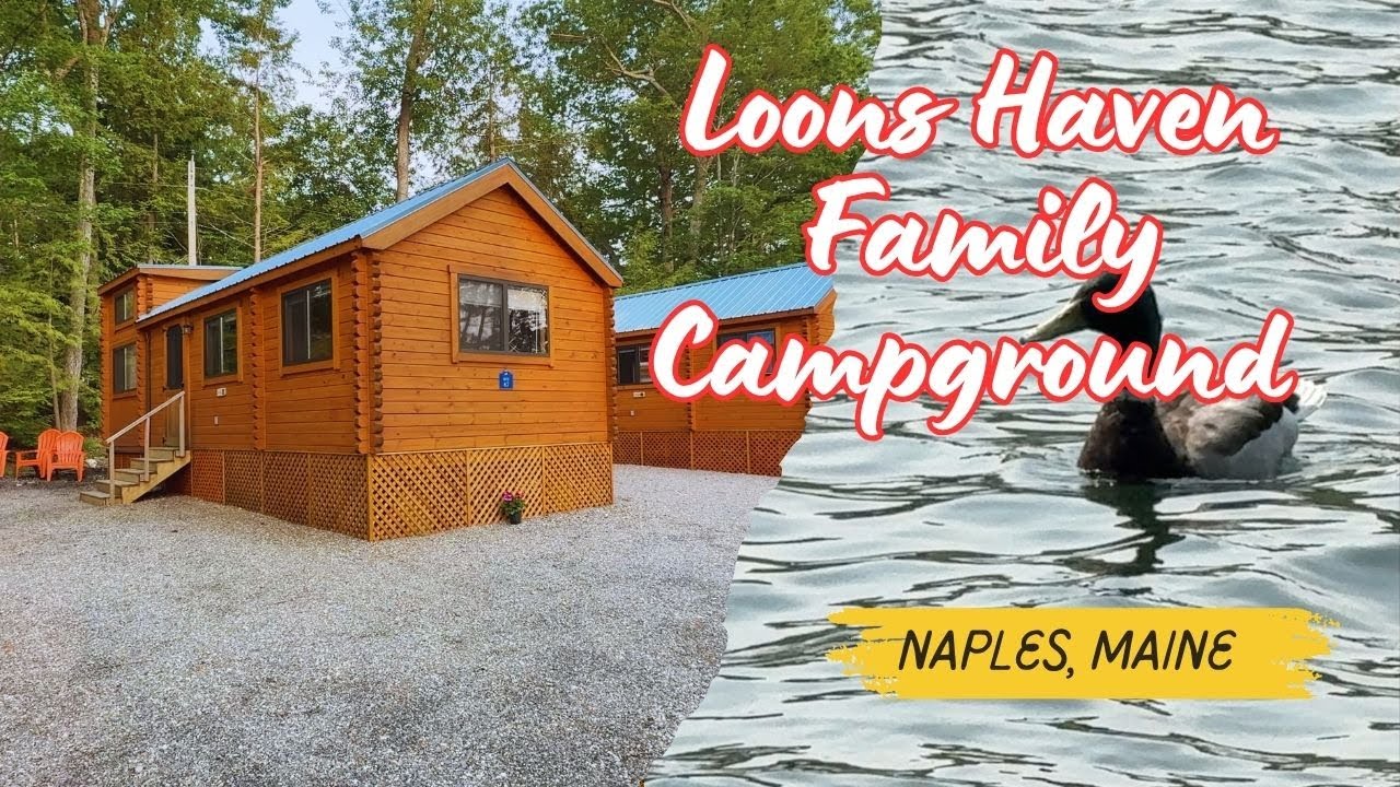 Loons Haven Campground | Naples, Maine 