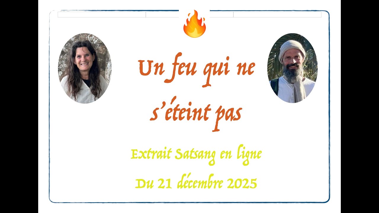Un feu qui ne s'éteint pas   Satsang