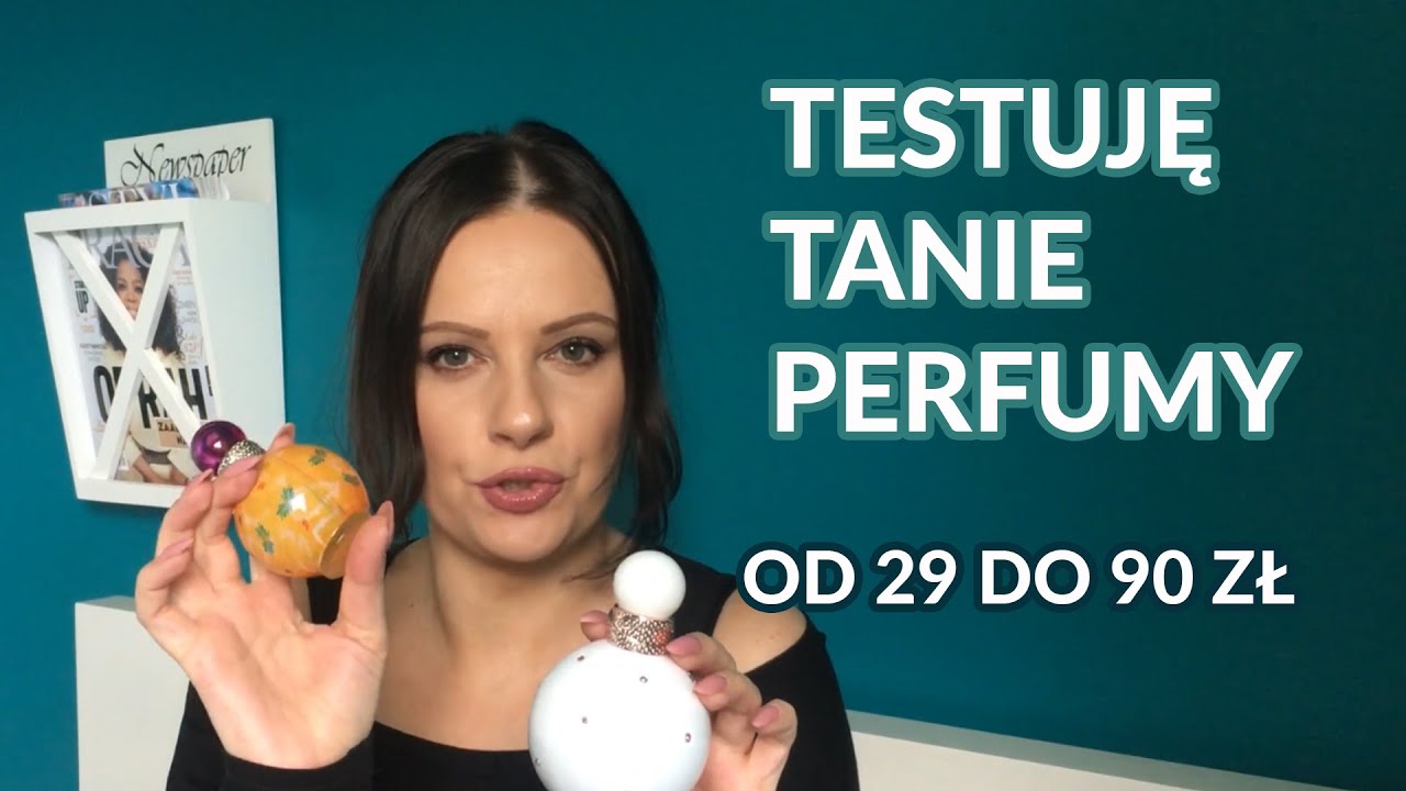 Testuję tanie perfumy. Jak wypadają zapachy od 29 do 90 zł?
