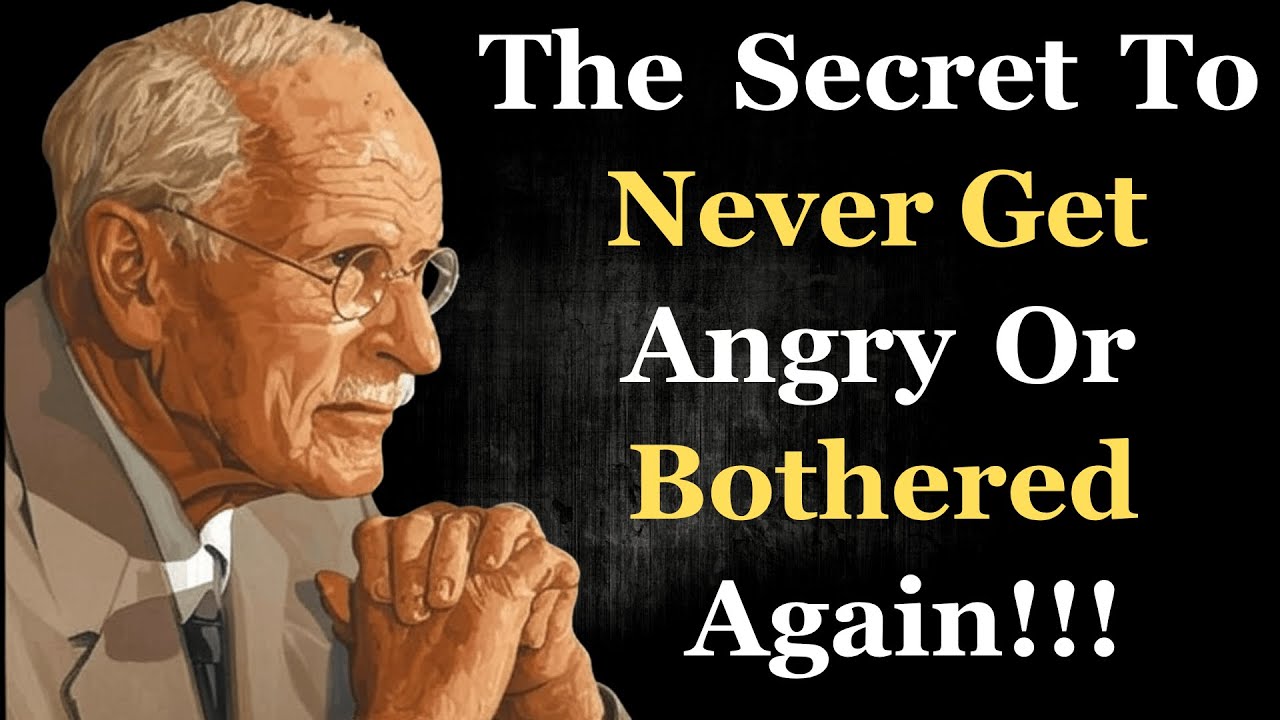 The Secret to Never Getting ANGRY or Bothered Again | Carl Jung