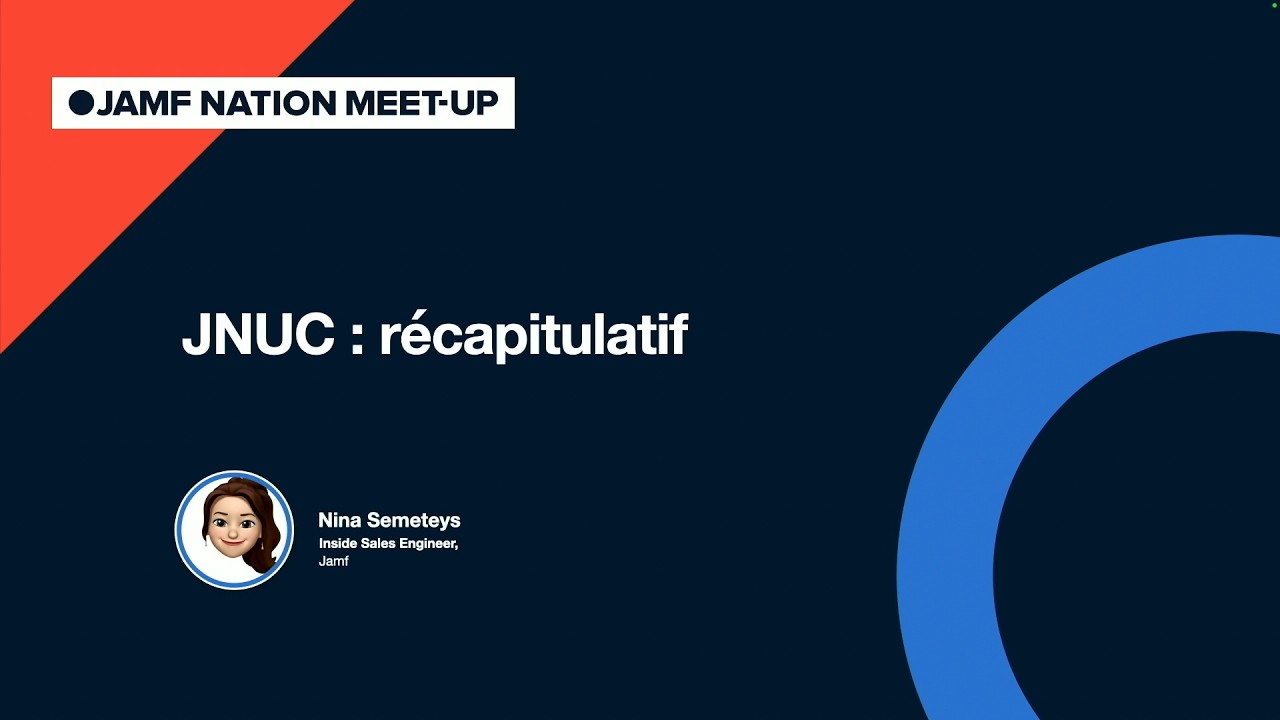 Récapitulatif JNUC 2025 : Blueprints, Self Service Plus iOS, IA et SIEM. Jamf Nation Meet Up Paris