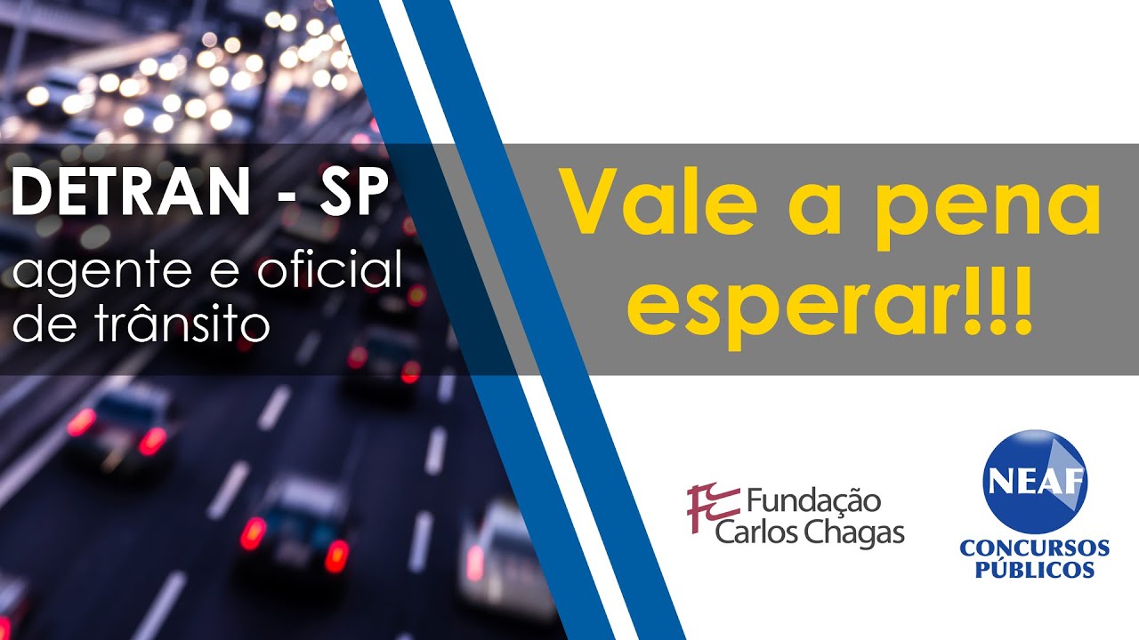Concurso DETRAN 2019 | Pr&eacute;via do Lan&ccedil;amento NEAF