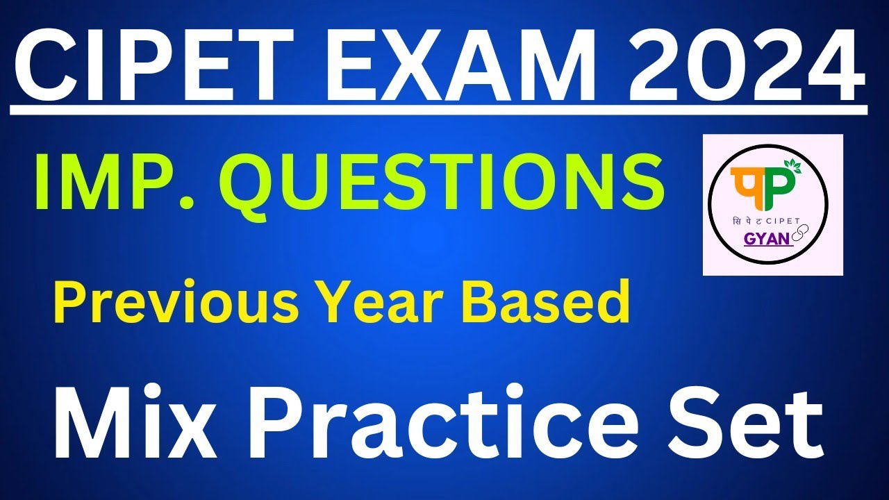 Most important questions for Cipet entrance exam 2024