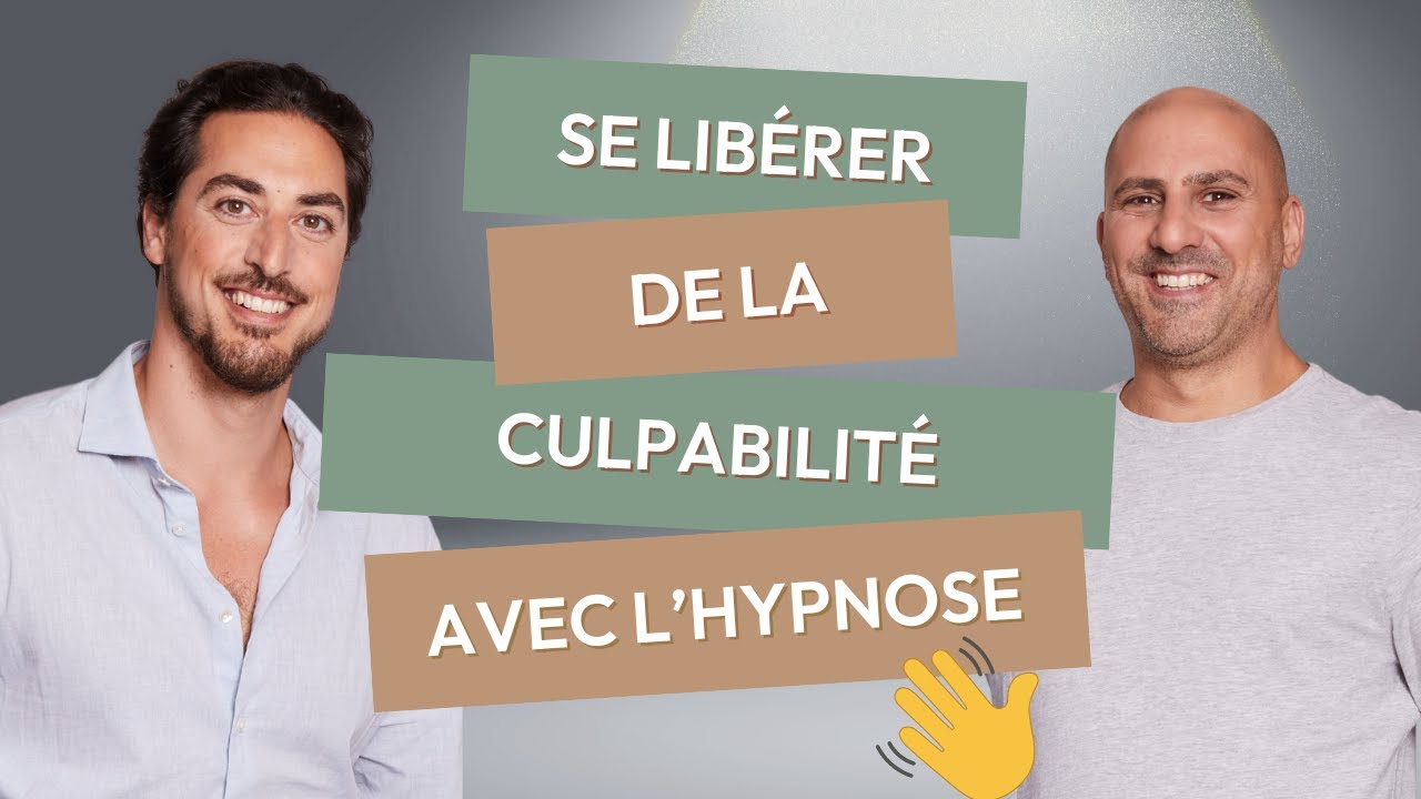 🪽 SE LIBÉRER DE LA CULPABILITÉ AVEC L'AUTO-HYPNOSE