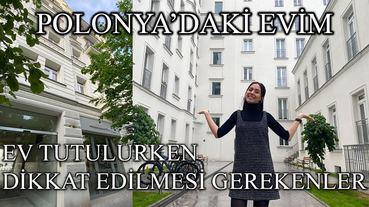 Polonya'daki Evim  - Ev nasıl bulunur? - Dikkat edilmesi gerekenler -  Ev Turu