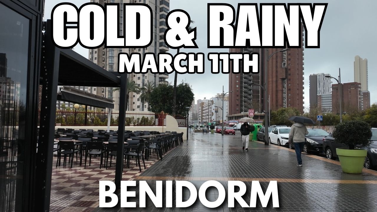 Benidorm - RAINY and COLD Weather Today! 🌧️┃EMPTY Streets & Market!