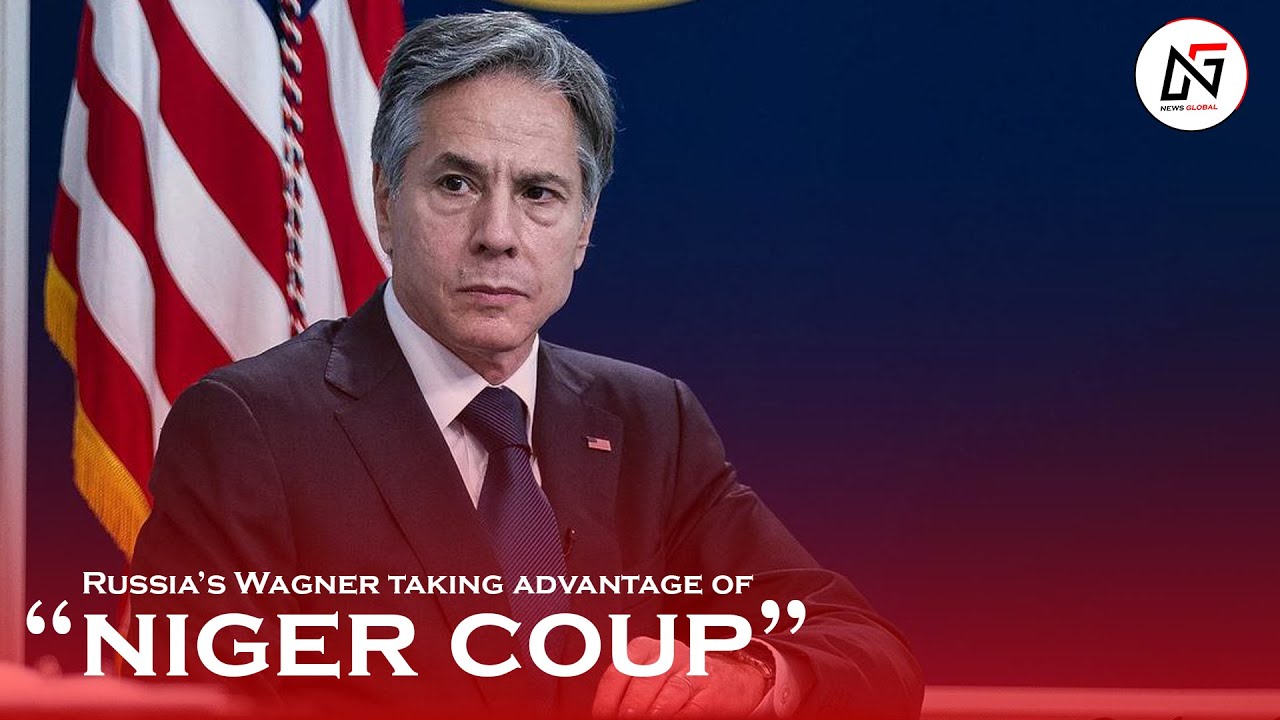 Russia’s Wagner taking advantage of Niger coup instability, US Secretary of State says. 