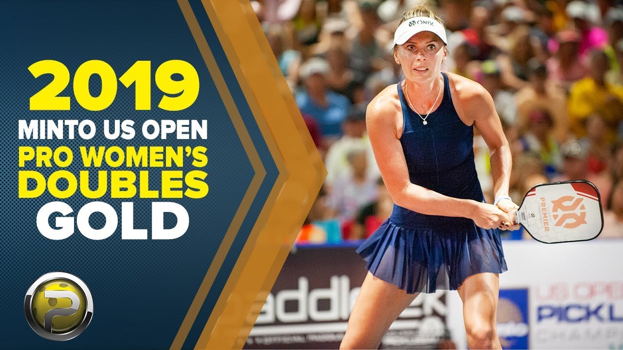 Pro Women's Doubles GOLD – 2019 Minto US Open Pickleball Championships - aired on CBS Sports Network