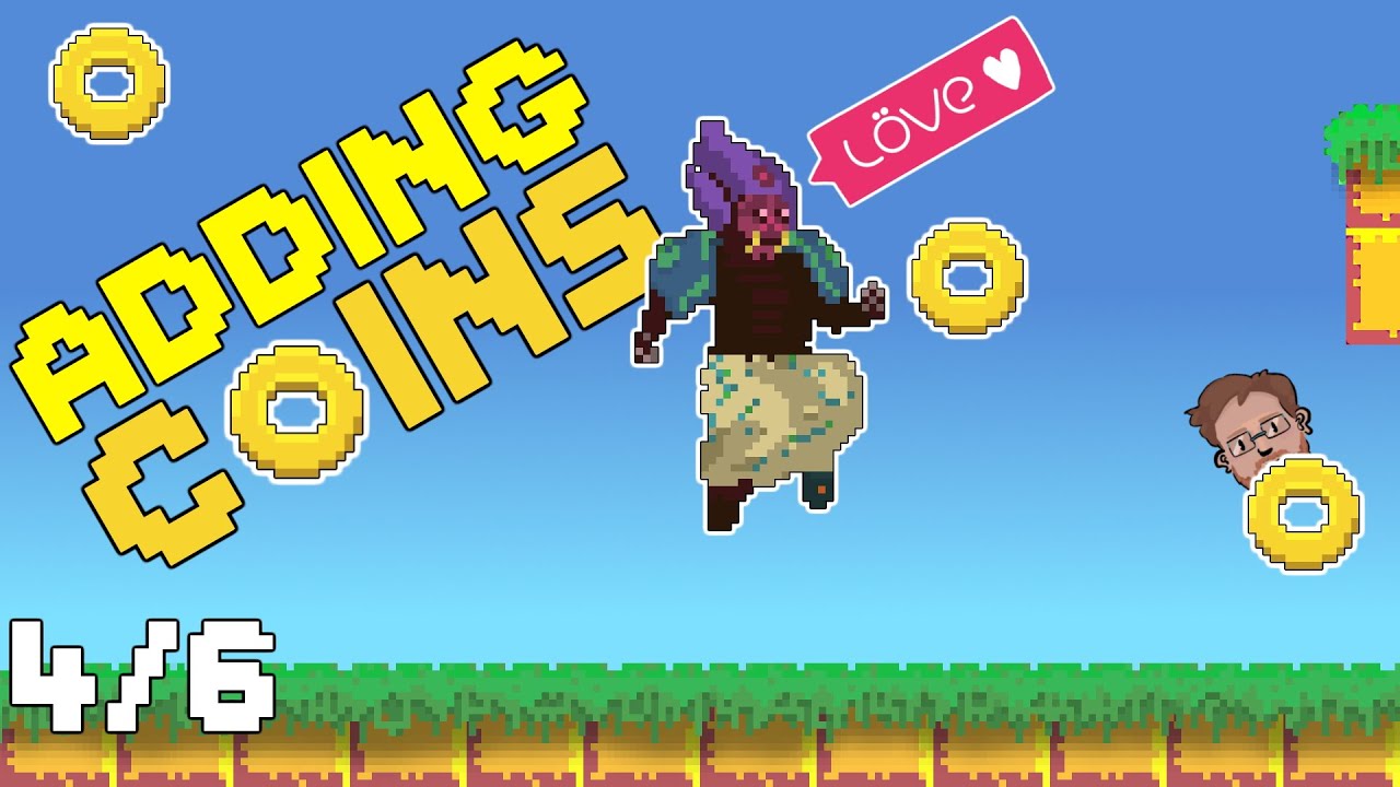 Adding Collectable Coins! - How To Make A PLATFORMER GAME (Love2D) 4/6