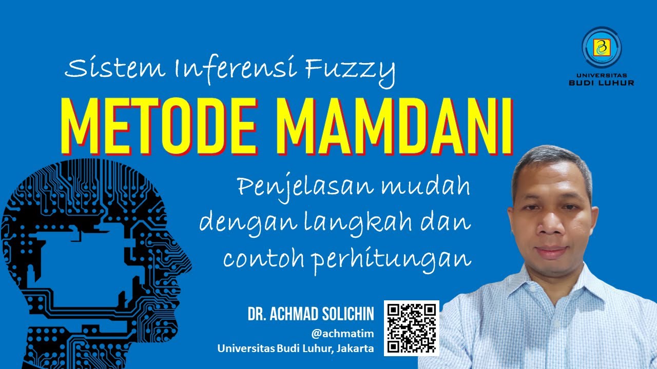 Fuzzy MAMDANI | Sistem Inferensi Fuzzy | Contoh Studi Kasus dan Langkah Penyelesaiannya