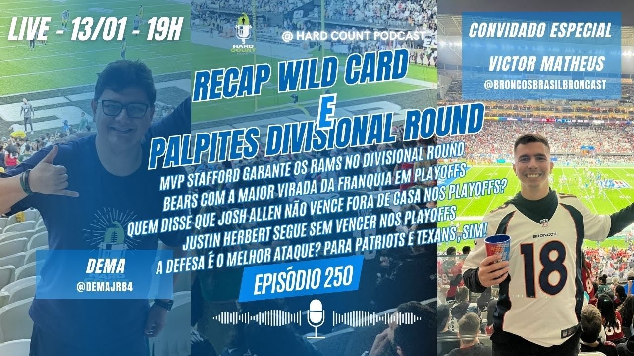 Hard Count Podcast Episódio 250 – Recap Wild Card Round e palpites Divisional Round