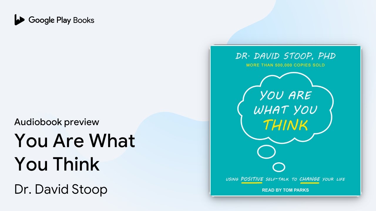 You Are What You Think by Dr. David Stoop &middot; Audiobook preview