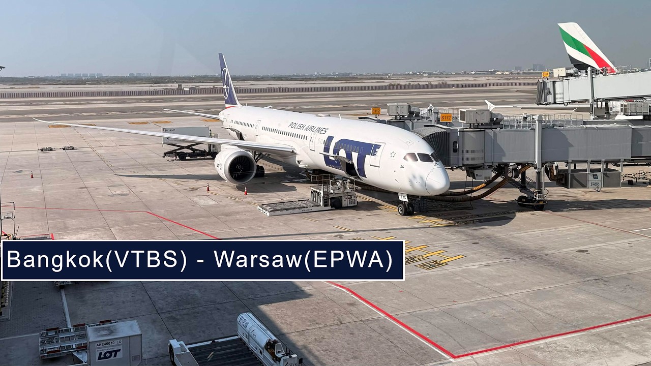 Bangkok(VTBS) - Warsaw(EPWA) | Boeing 787-9(SP-LSG) LOT Polish Airlines | Takeoff and Landing