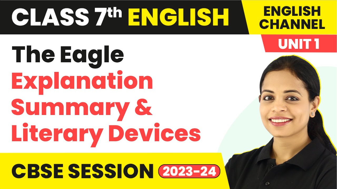 The Eagle - Explanation Summary & Literary Devices | The English Channel Class 7 English Unit 1