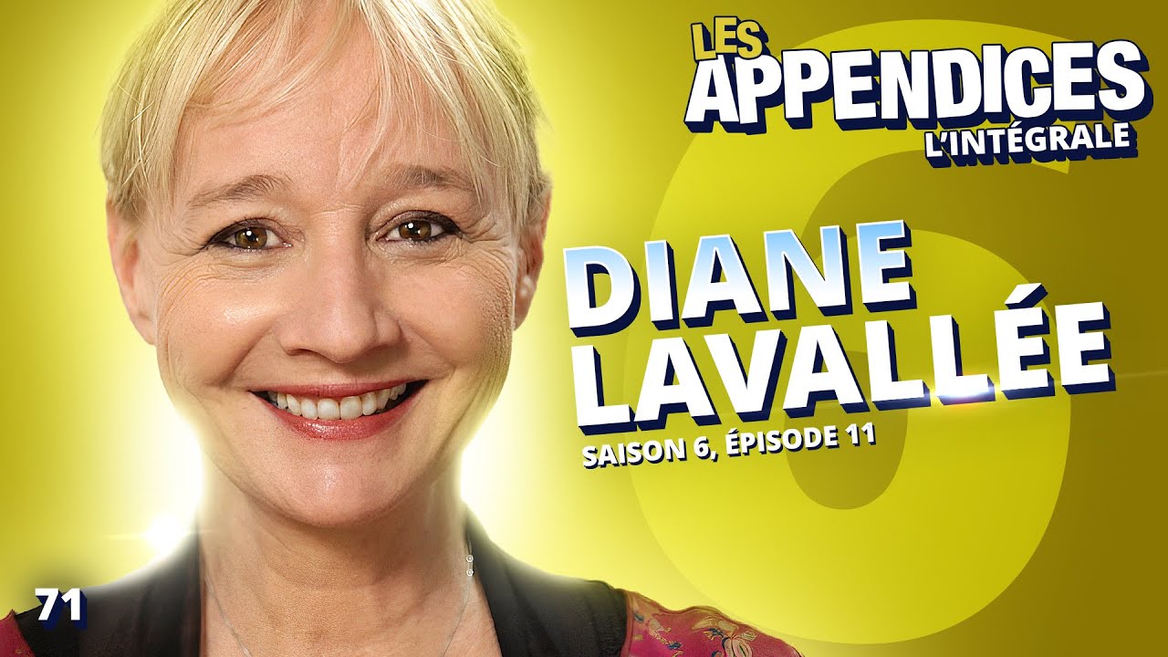 Les Appendices - s06e11 - Diane Lavallée