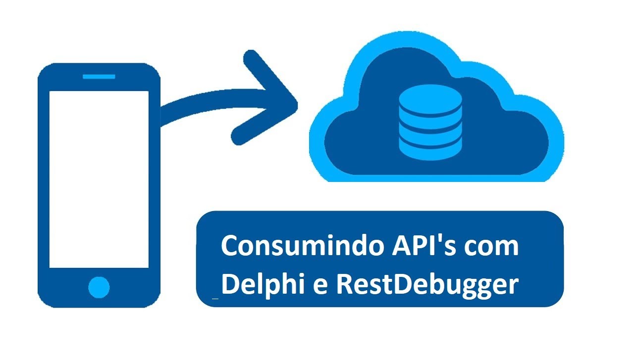 Delphi x APIs - Consumindo API&acute;s com o RestDebugger, o explorador de dados da Embarcadero
