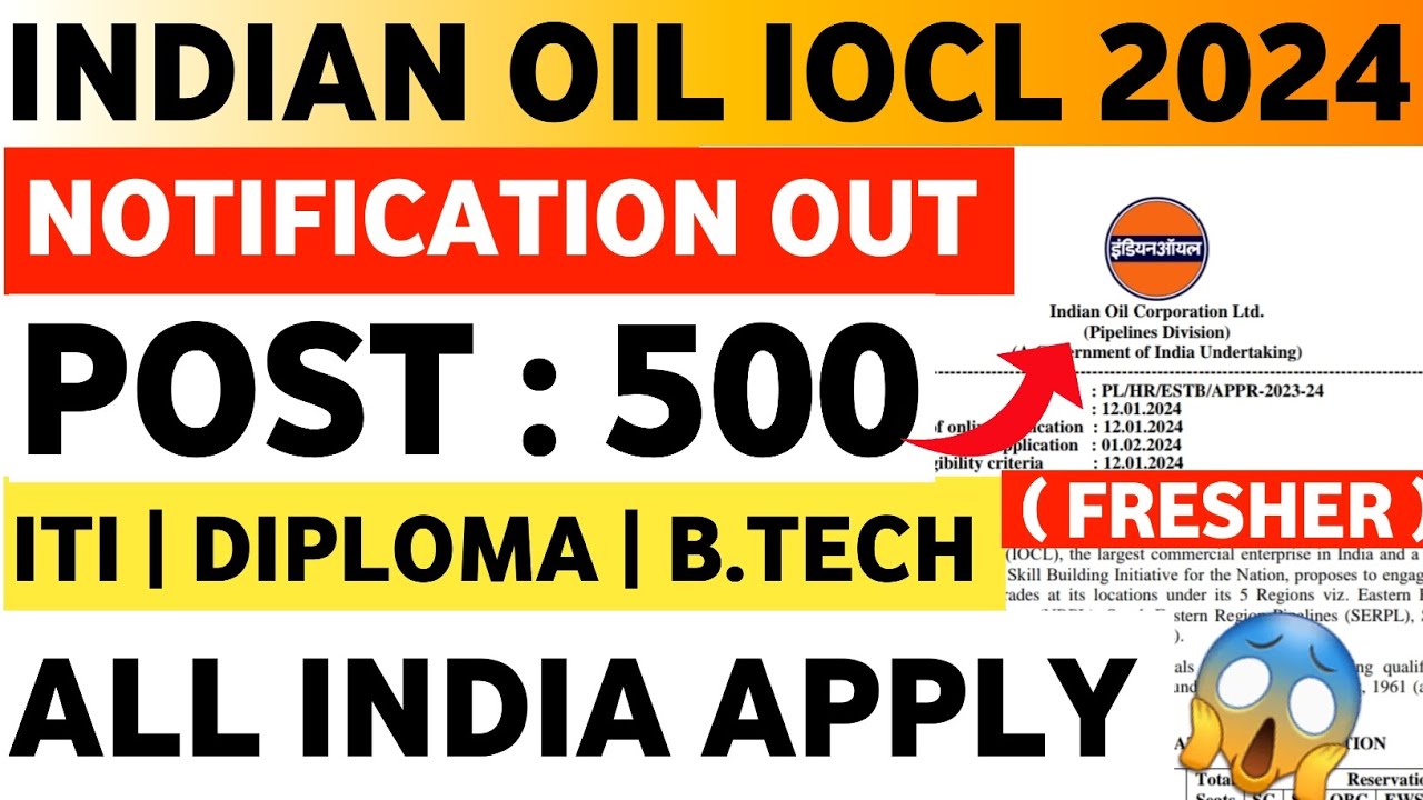 IOCL Notification 2024 Out | IOCL Vacancy 2024 | Indian Oil Recruitment 2024 | IOCL Recruitment 2024