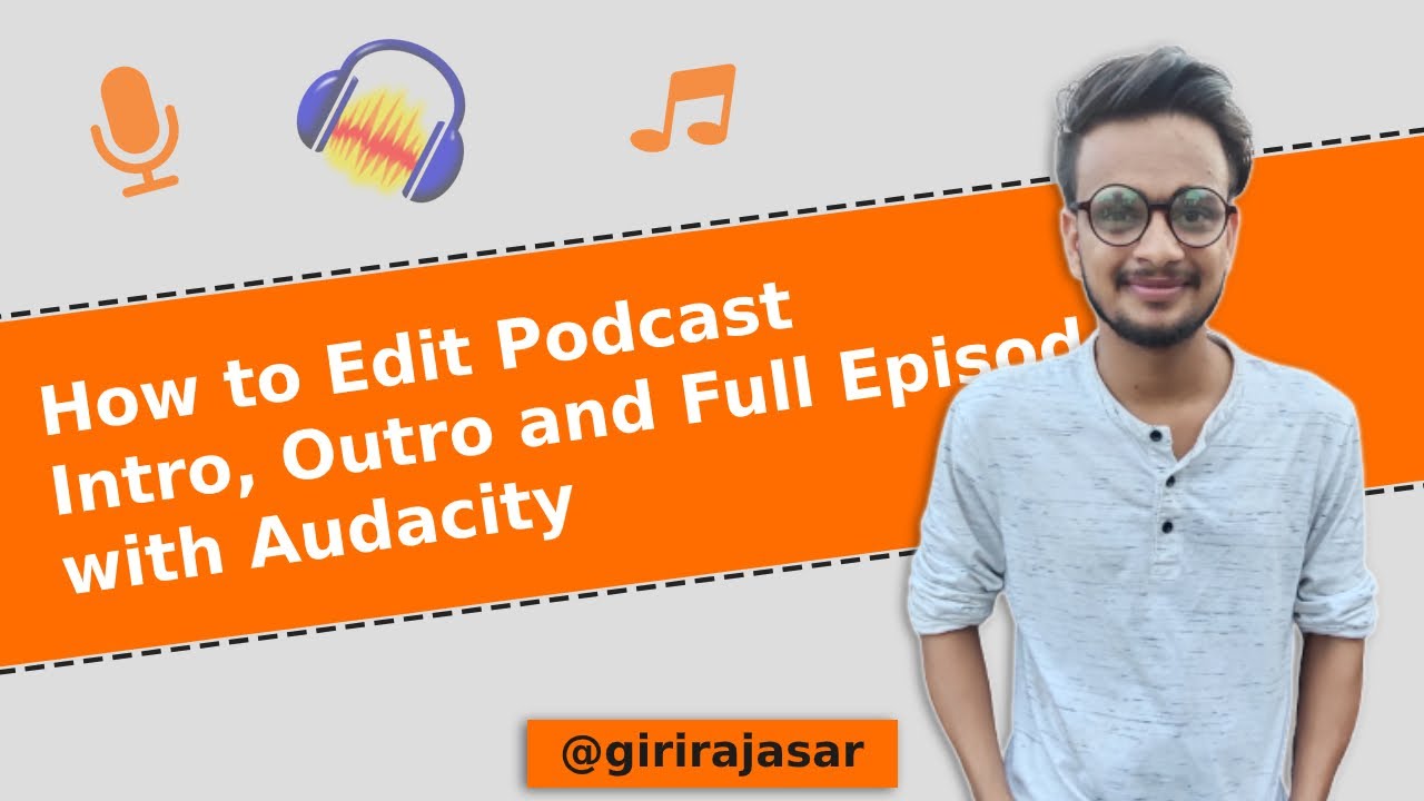 How to Make and Edit Podcast Intro/Outro with Audacity | Learn Audacity and Podcast Editing in Hindi