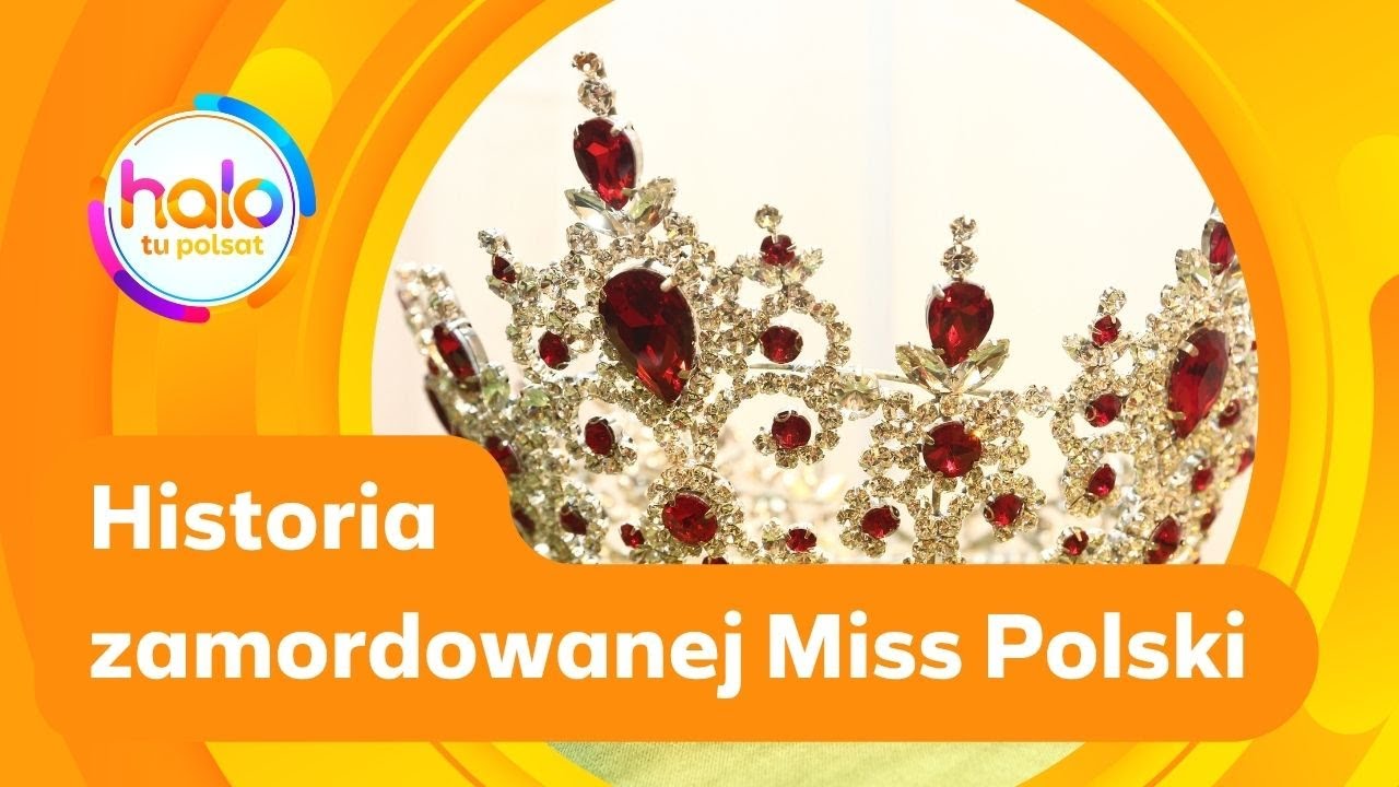 Historia zamordowanej Miss Polski | halo tu polsat