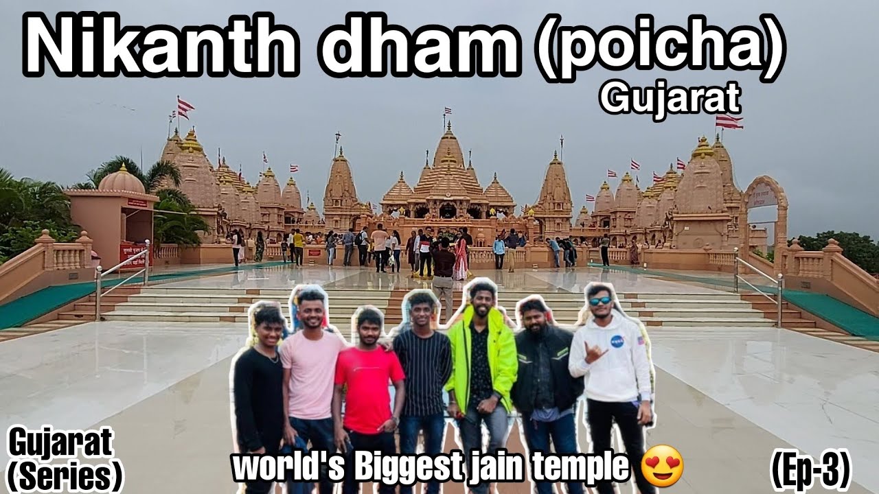 World's Biggest jain temple😳 | Nikanth dham (Poicha temple)| swaminarayan 🙏 | Near statue of unity