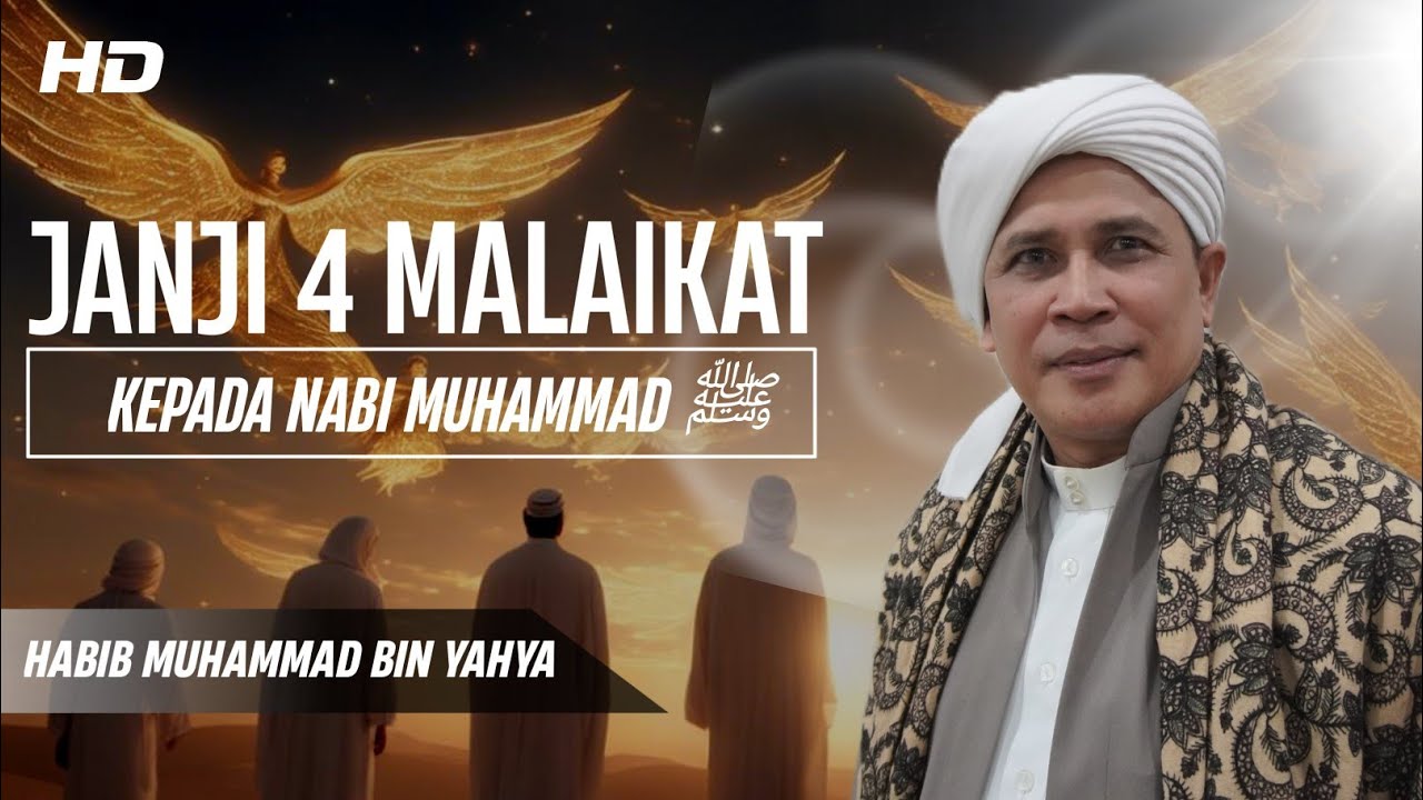 JANJI 4 MALAIKAT KEPADA NABI MUHAMMAD ﷺ  BAGI UMATNYA YANG BERSHOLAWAT 𝗛𝗗| Habib Muhammad bin Yahya 