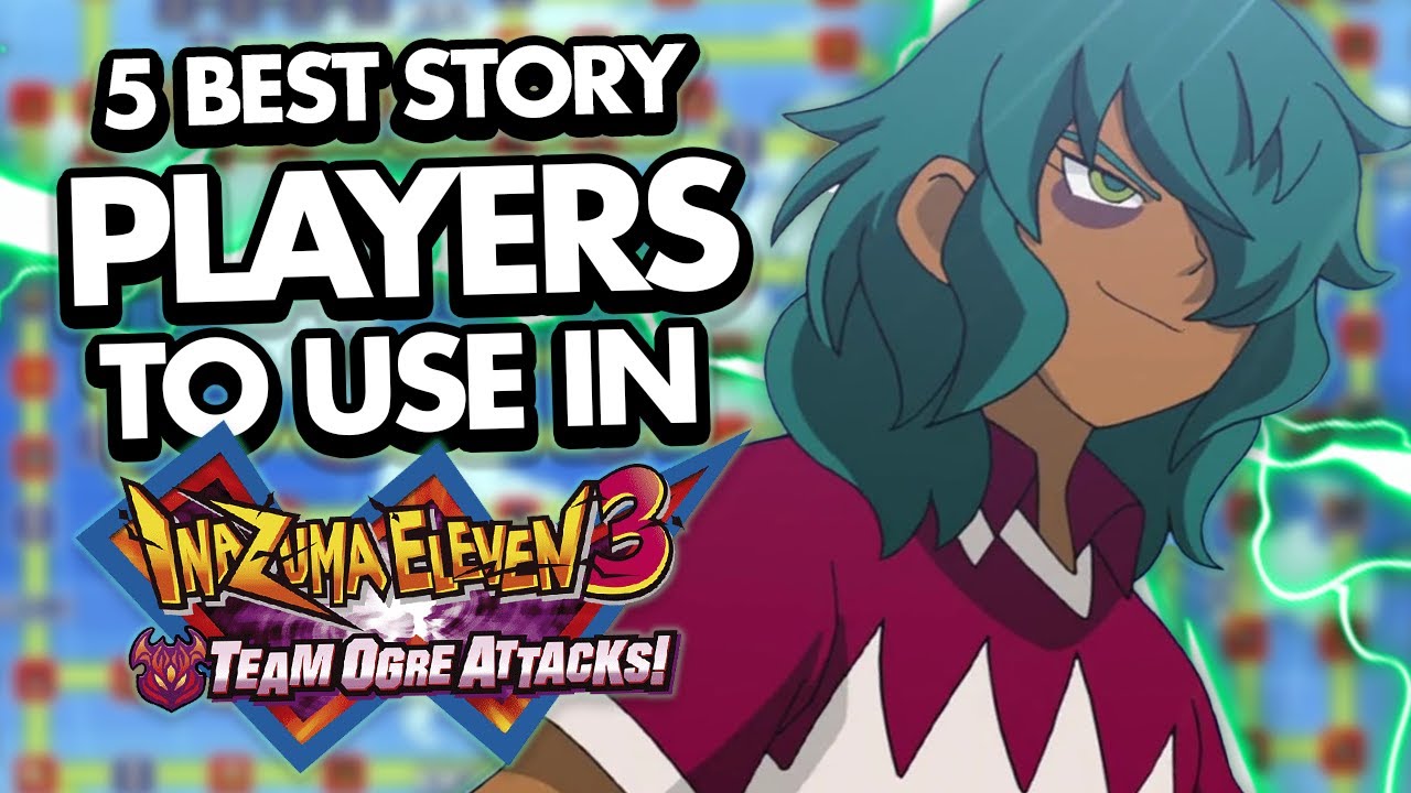 5 лучших игроков для Inazuma Eleven 3