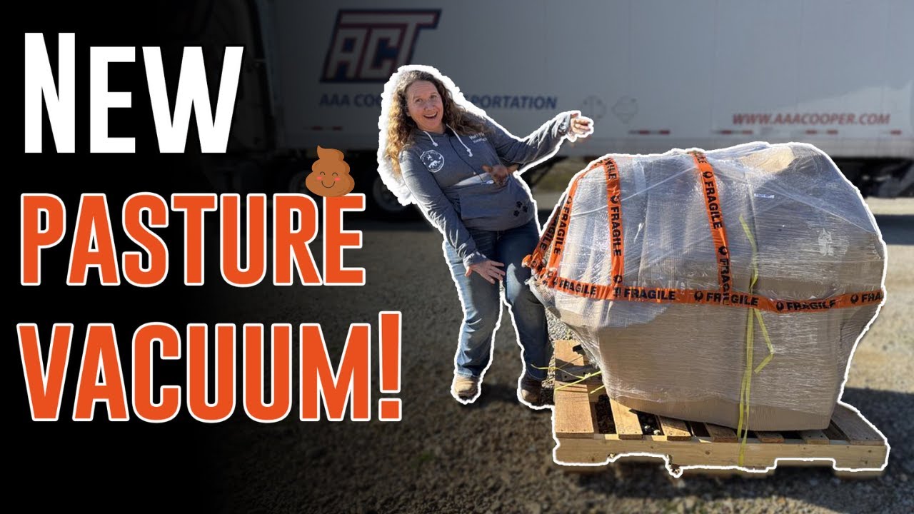 New Pasture Vacuum!