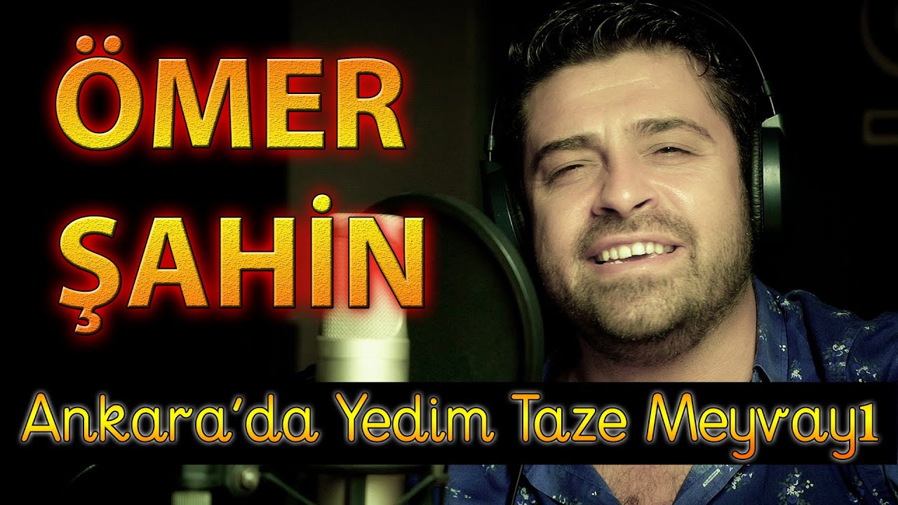 Ömer Şahin Ankarada Yedim Taze Meyvayı 2020 l Ozi Produksiyon